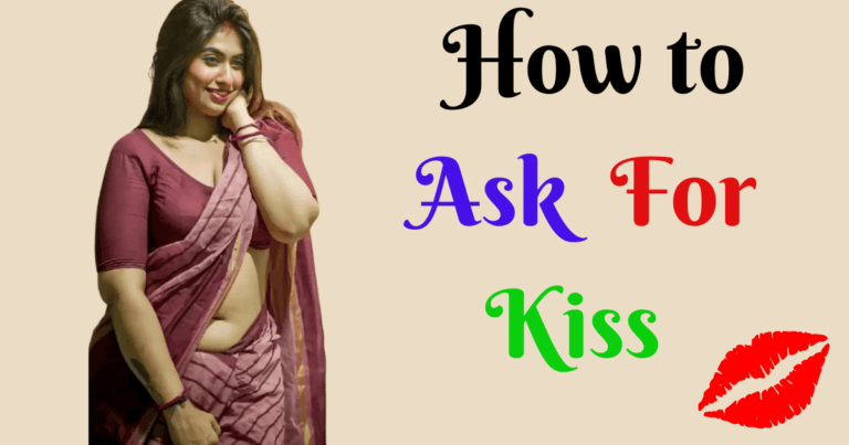 How to Ask a Girl for a Kiss Indirectly