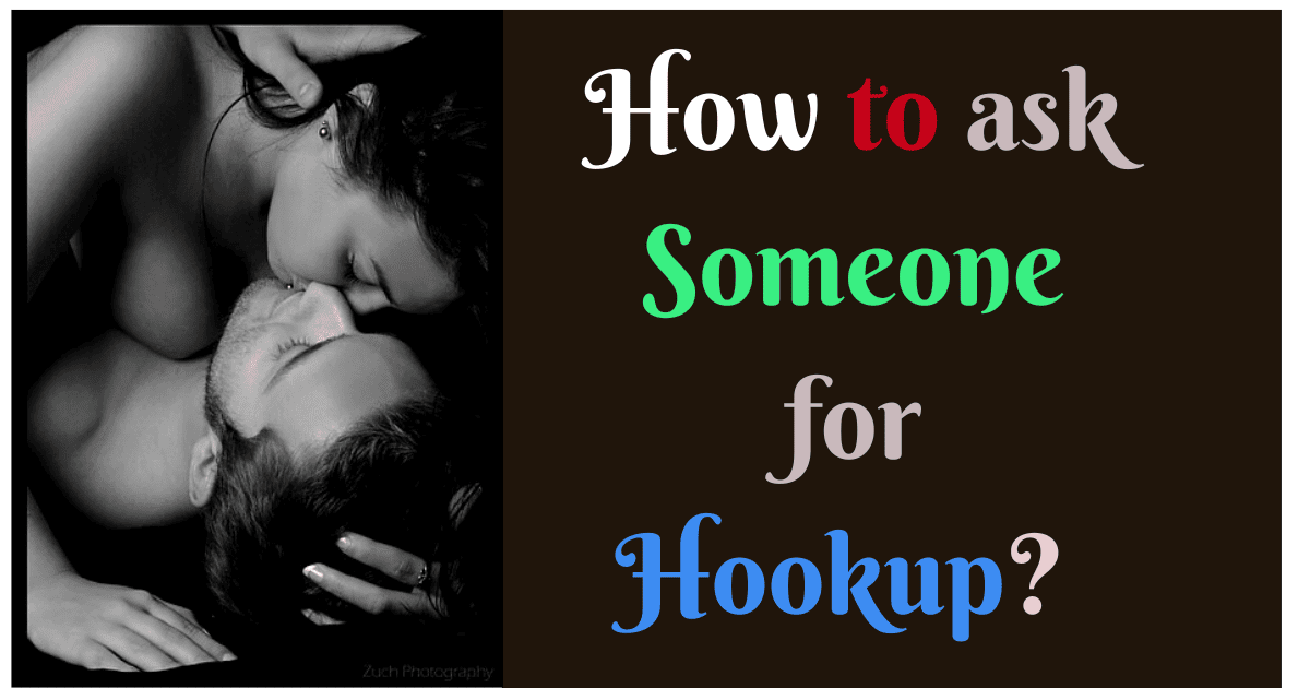 What do you say to someone you want to hook up with