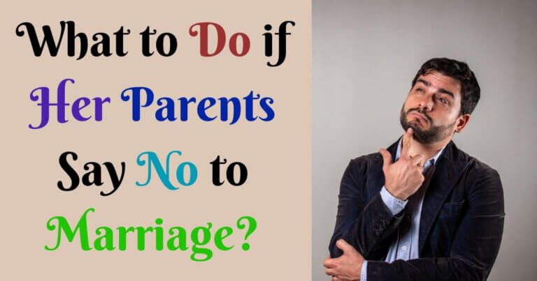 what to do if her parents say no to marriage