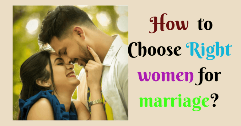 How to choose a right woman to marry