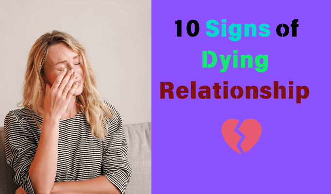 10 signs of a dying relationship